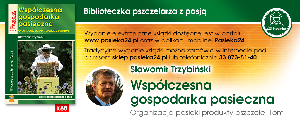 Trzybiński Sławomir: Współczesna gospodarka pasieczna. Tom I (K88)