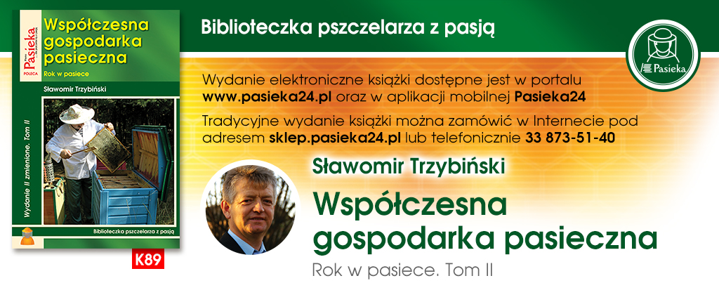 Trzybiński Sławomir: Współczesna gospodarka pasieczna. Tom II (K89)